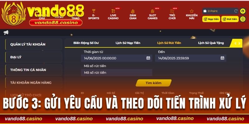 Bước 3: Gửi yêu cầu và theo dõi tiến trình xử lý