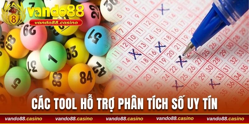 Các tool hỗ trợ phân tích số uy tín
