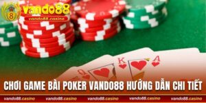 Chơi game bài poker