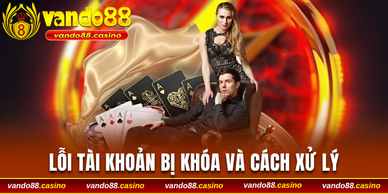 Lỗi tài khoản bị khóa hoặc vô hiệu hóa và cách xử lý