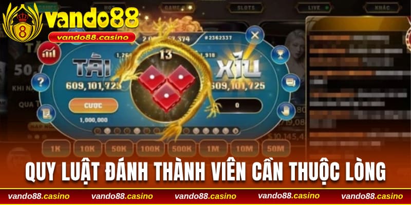 Quy luật đánh thành viên cần thuộc lòng